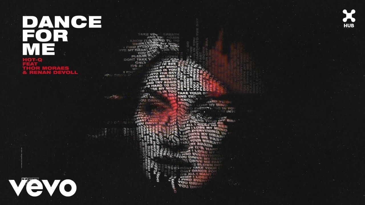 HOT-Q - Dance For Me (Áudio Oficial) ft. Thor Moraes, Renan Devoll