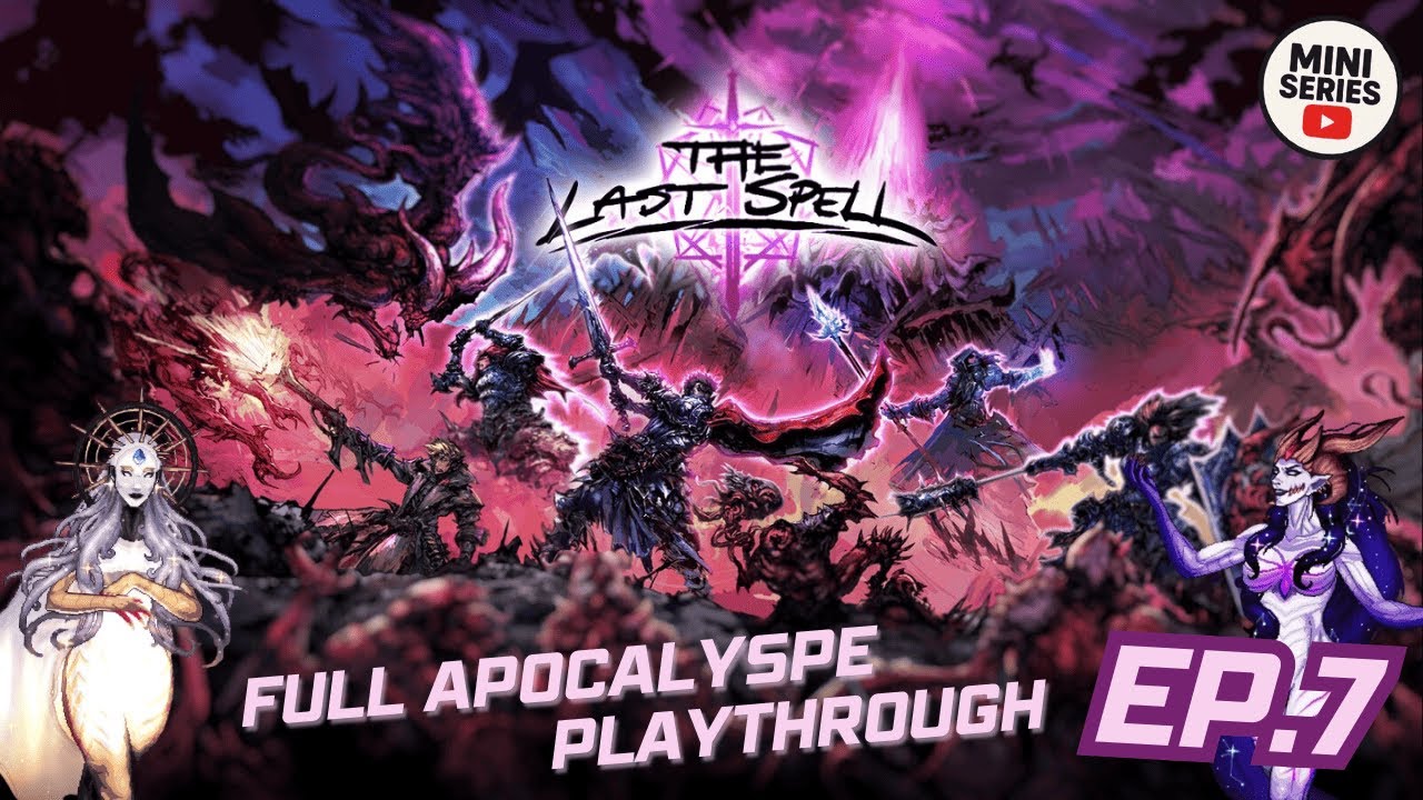 I WAS WRONG | The Last Spell Apocalypse Playthrough Episode 7