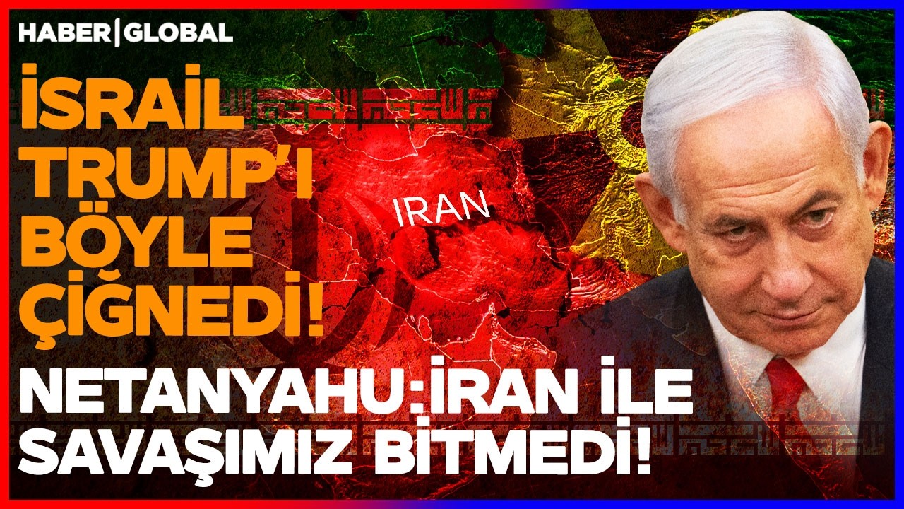 SON DAKİKA Netanyahu Trump'ı B&ouml;yle Ezip Ge&ccedil;ti! İsrail ABD-İran Ateşkesini Dinamitliyor!