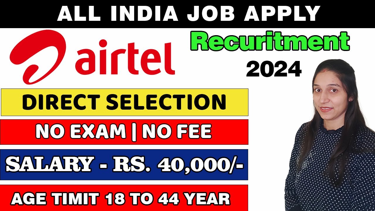 Airtel Recruitment 2024 | Airtel Vacancy 2024 | No Exam | Airtel Work From Home Job #airtel #jobs