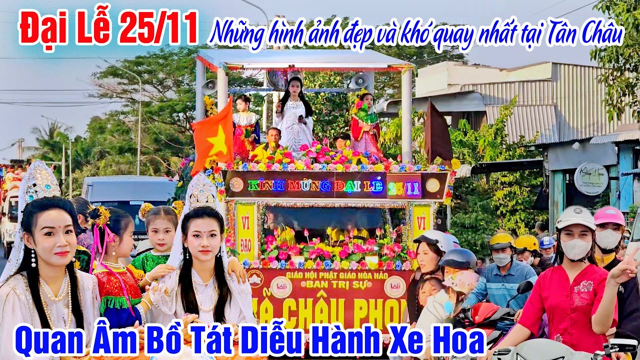 Xe Hoa Đẹp Nhật Trong Đại Lễ 25/11 Tại Tân Châu - Những Góc Quay Khó Và Đẹp Nhất