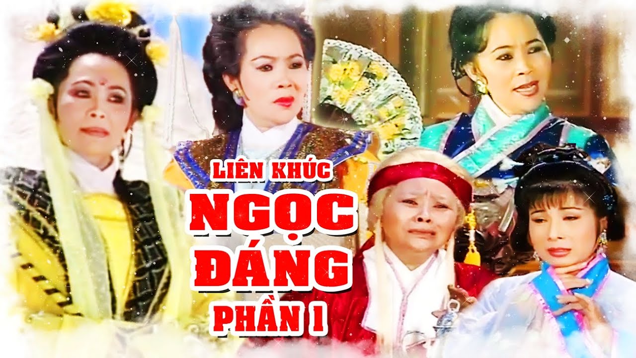 NGỌC ĐÁNG - LIÊN KHÚC HỒ QUẢNG HAY PHẦN 1