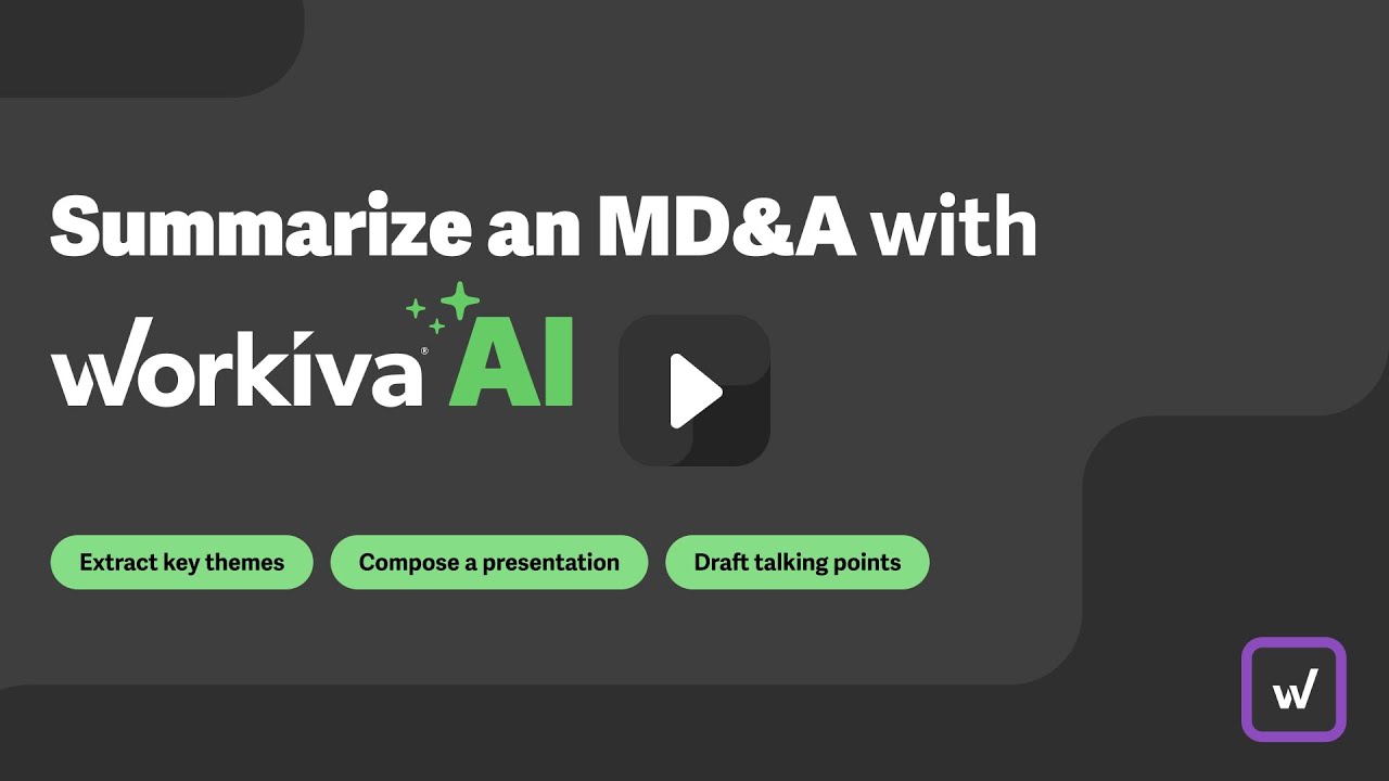 Summarize an MD&A with Workiva AI