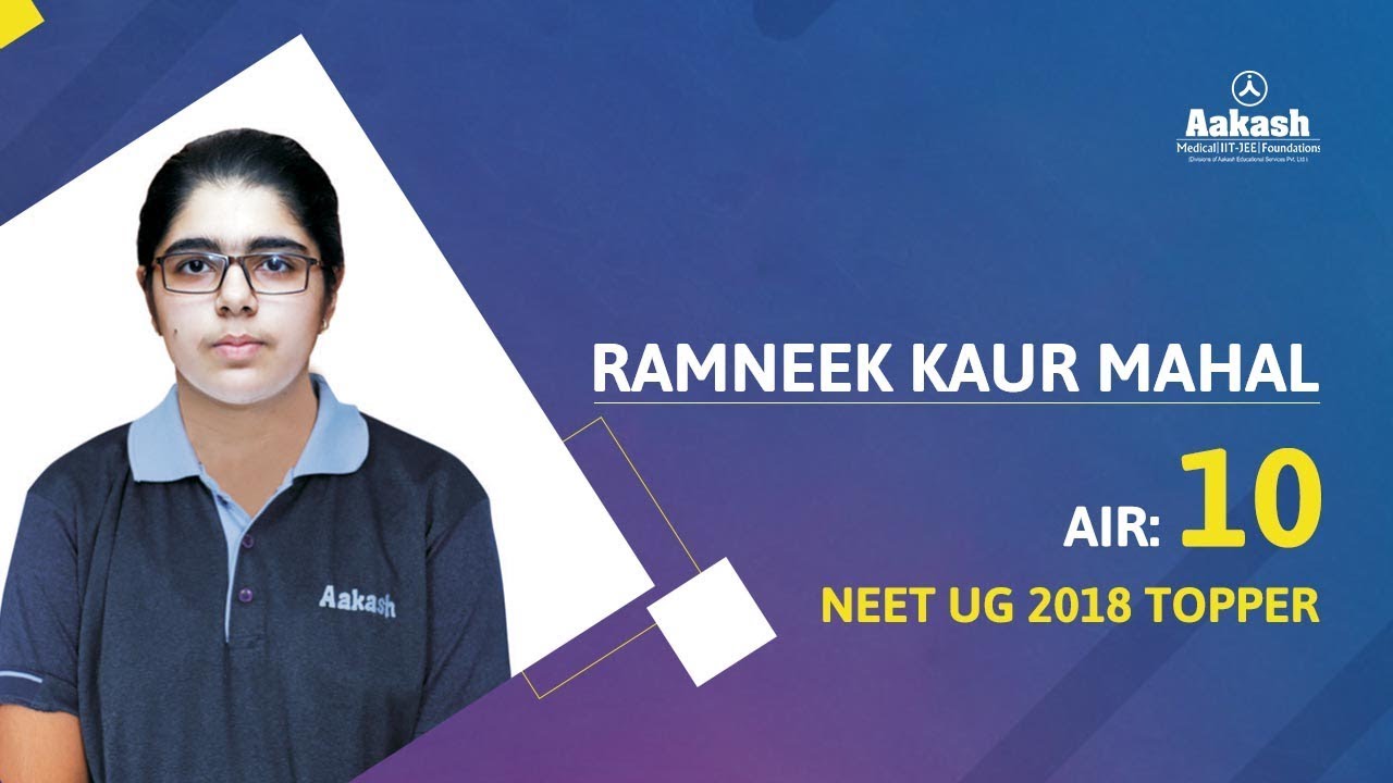 NEET 2018 Topper: Ramneek Kaur Mahal - AIR 10 | Aakash Institute