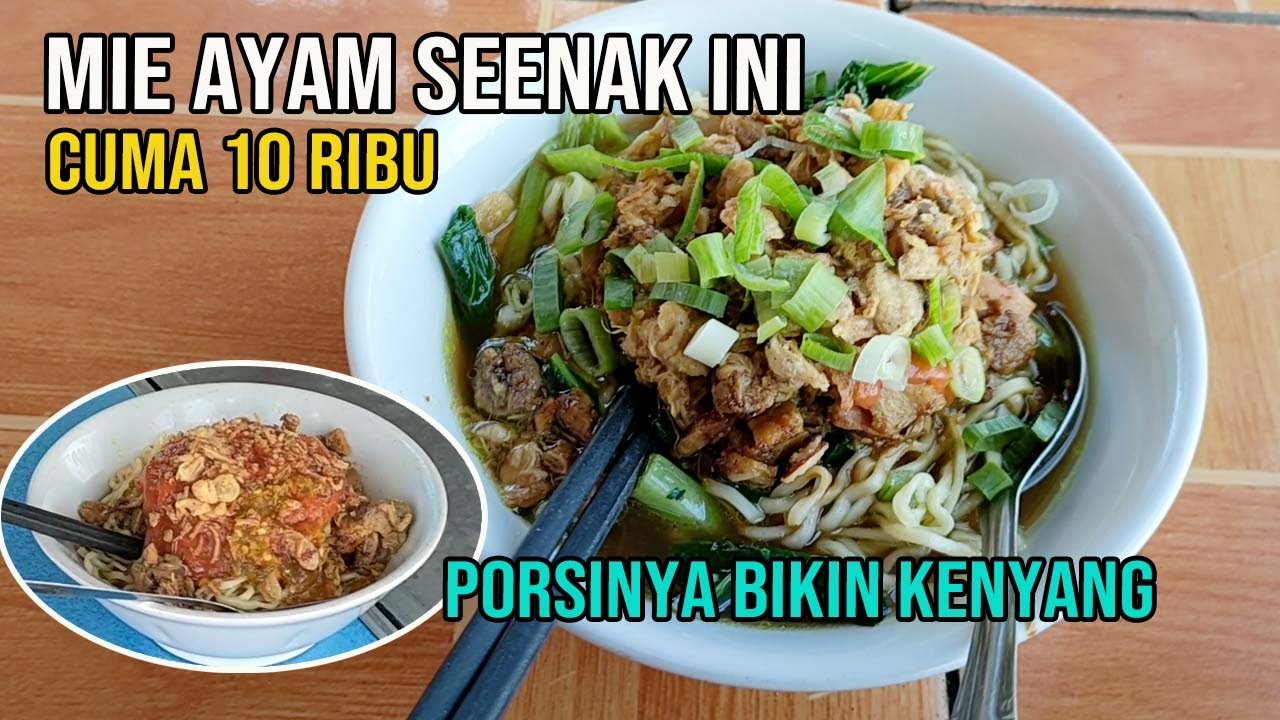 WOW ❗ CUMA 10 RIBU MIE AYAM SEENAK INI | BIKIN KENYANG DAN KETAGIHAN