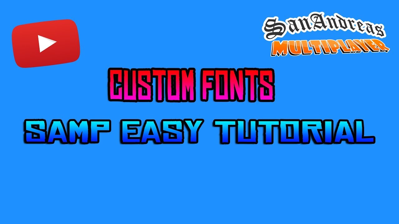 [TUT]SA-MP HOW TO HAVE CUSTOM FONT?! (Custom Chat Font,Dialouge Box,Player List,)