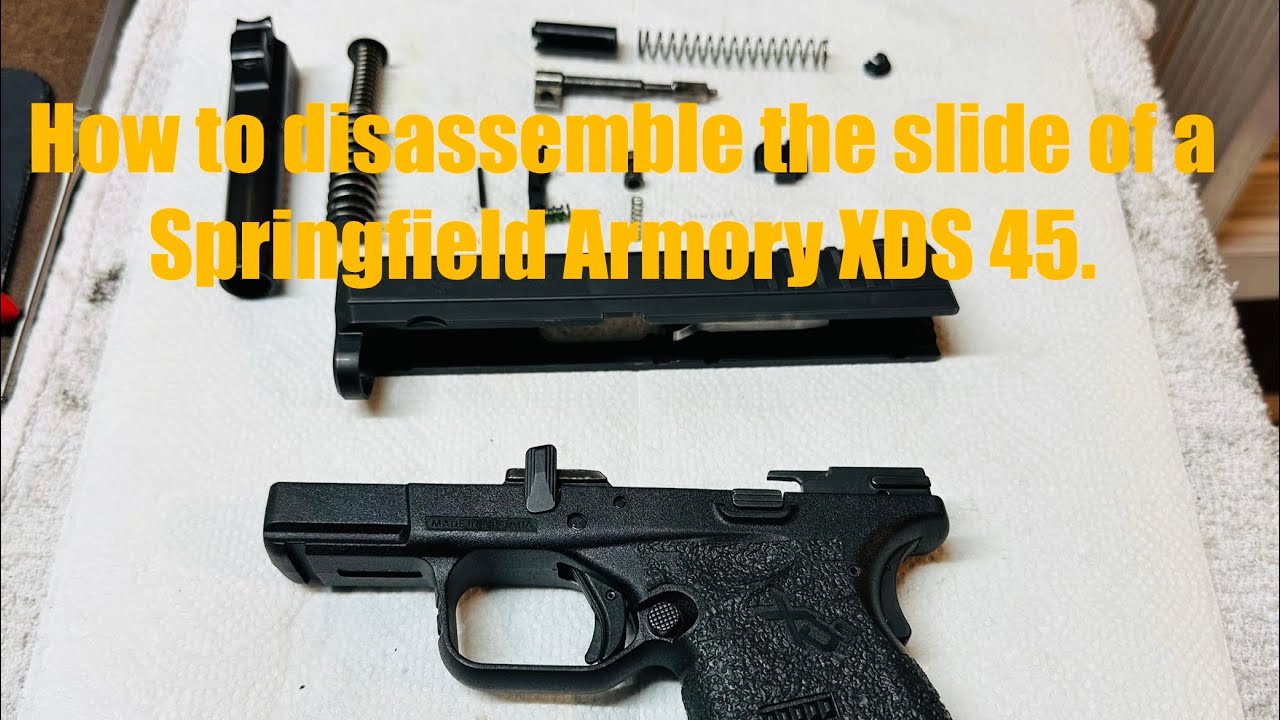 Springfield Armory XDS45 3.3 .45 ACP - complete disassembly of slide parts & how it all works.