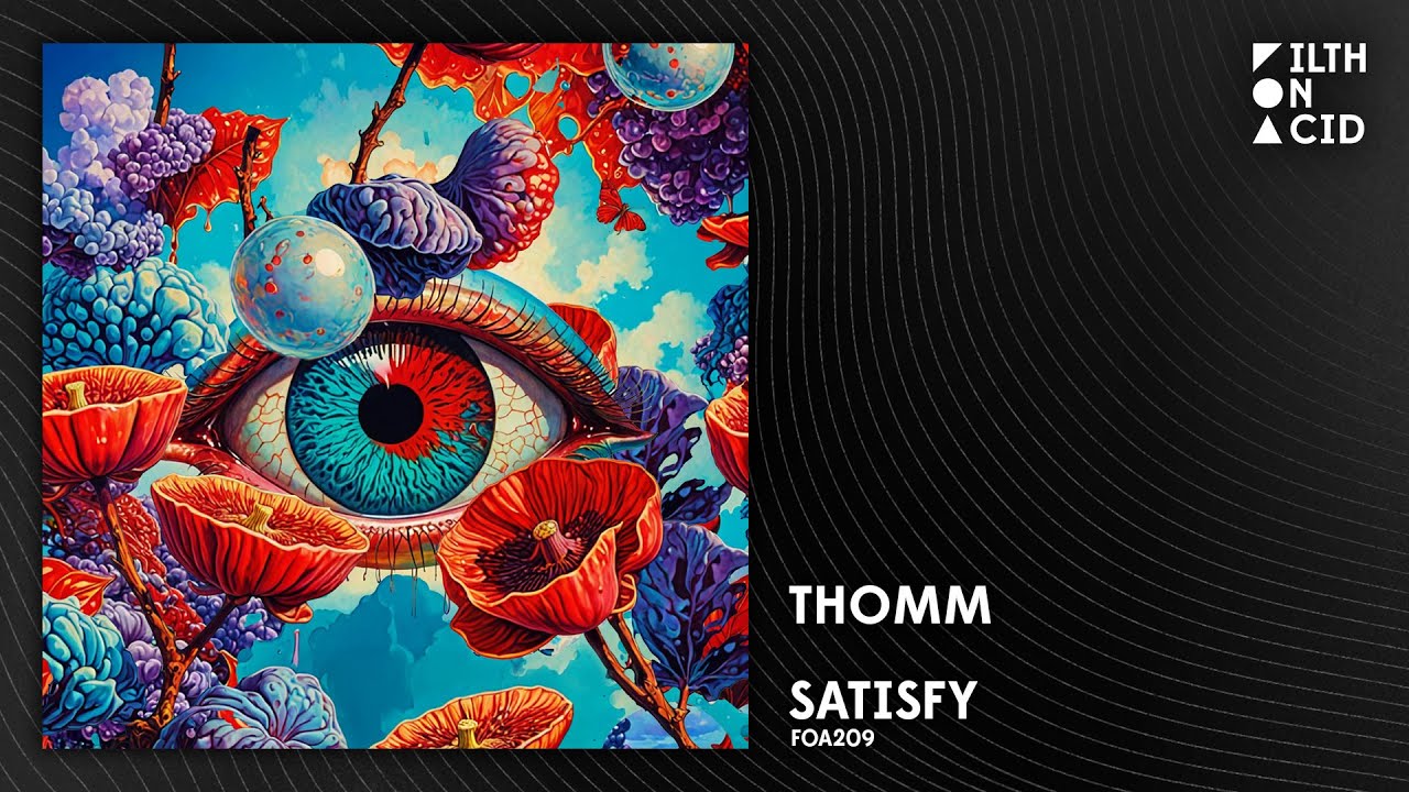 THOMM - Satisfy [FOA209]