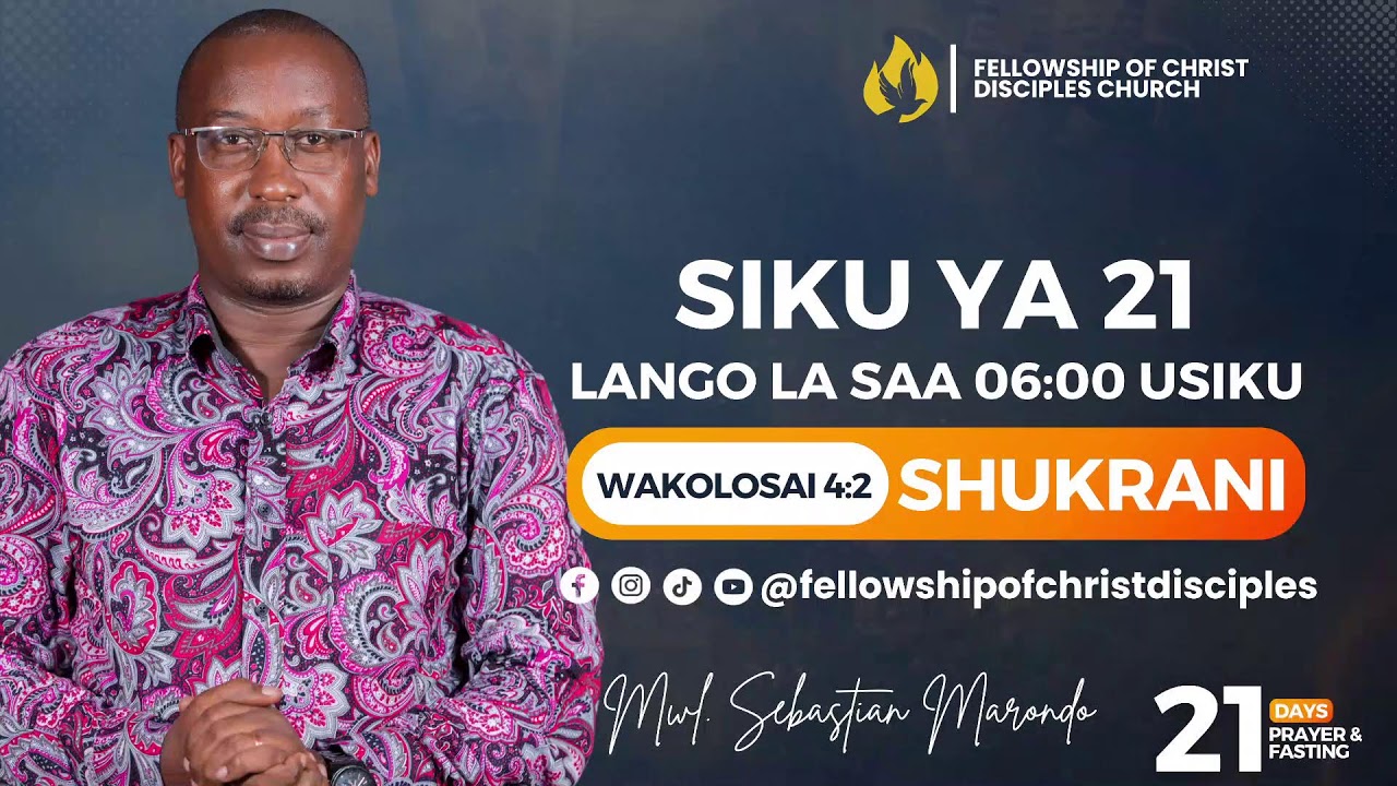 SHUKRANI NA MWL. SEBASTIAN MARONDO || DAY 21|| LANGO LA SAA SITA USIKU