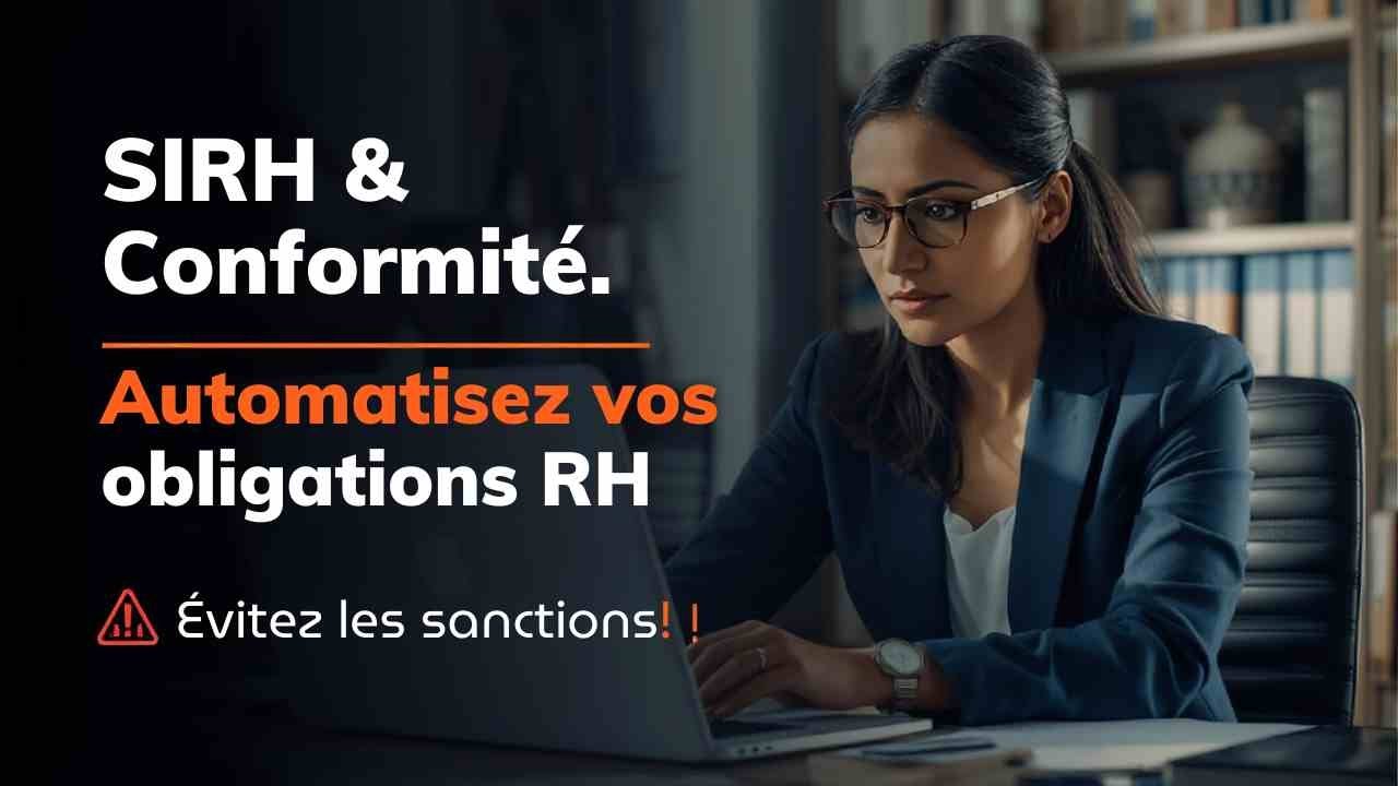 SIRH & Conformité : Comment automatiser vos obligations RH (et éviter les sanctions)