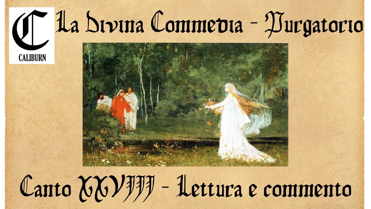 PODCAST: Purgatorio - canto XXVIII - Lettura e commento