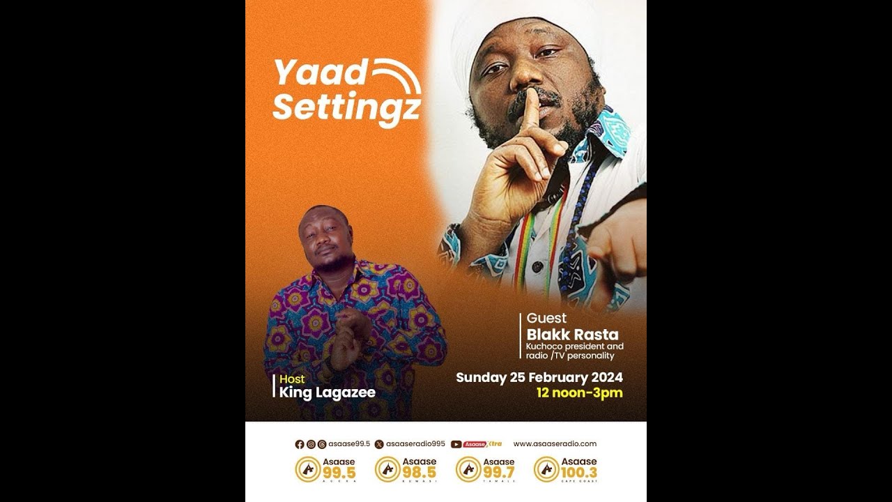 Blakk Rasta Speaks On His New Album ''Salaga SolJah'' On Yaad Settingz On Asaase Radio