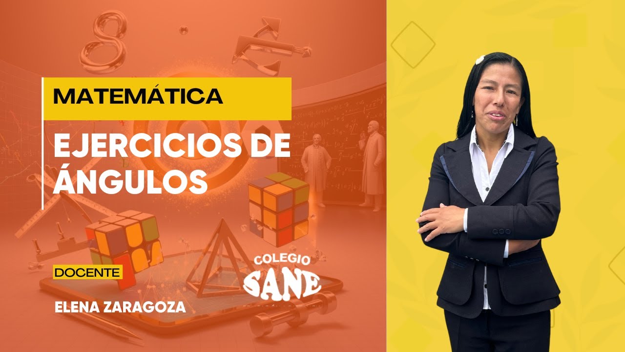 MATEMÁTICA / EJERCICIOS DE ÁNGULOS / 4º II BIM / 18 - 01