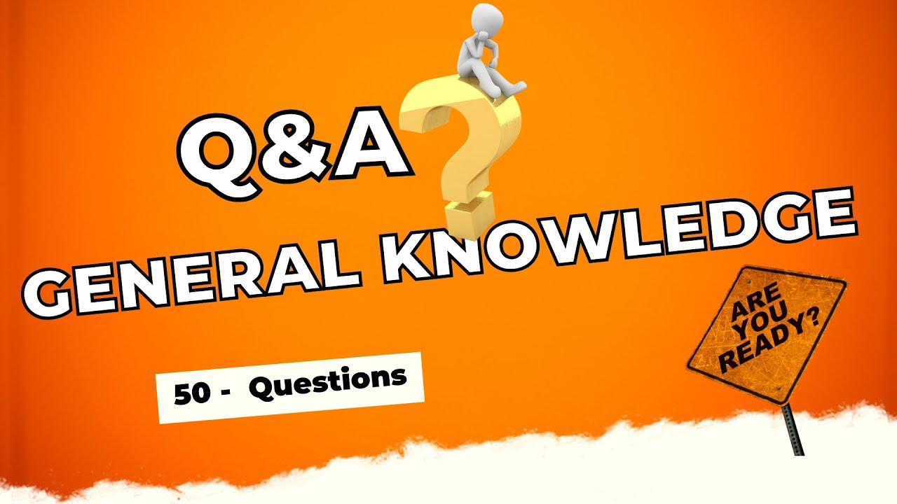 The Ultimate General Knowledge Quiz 50 Fun Questions!