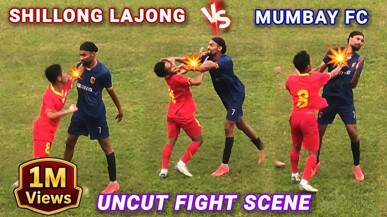 Football Like WWE 💥 SHILLONG LAJONG VS MUMBAY FC UNCUT FIGHT SCENE ||