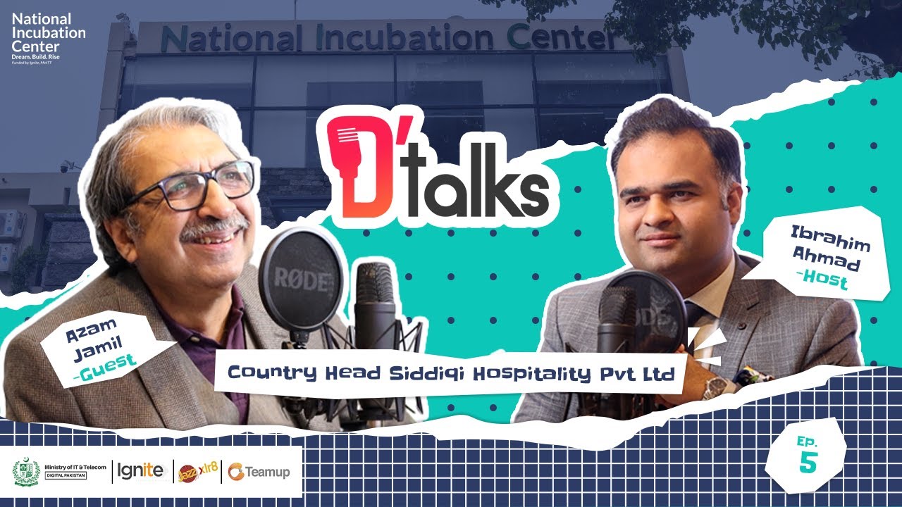 D'talks Podcast | Azam Jamil - Country Head, Siddiqi Hospitality Pvt Ltd