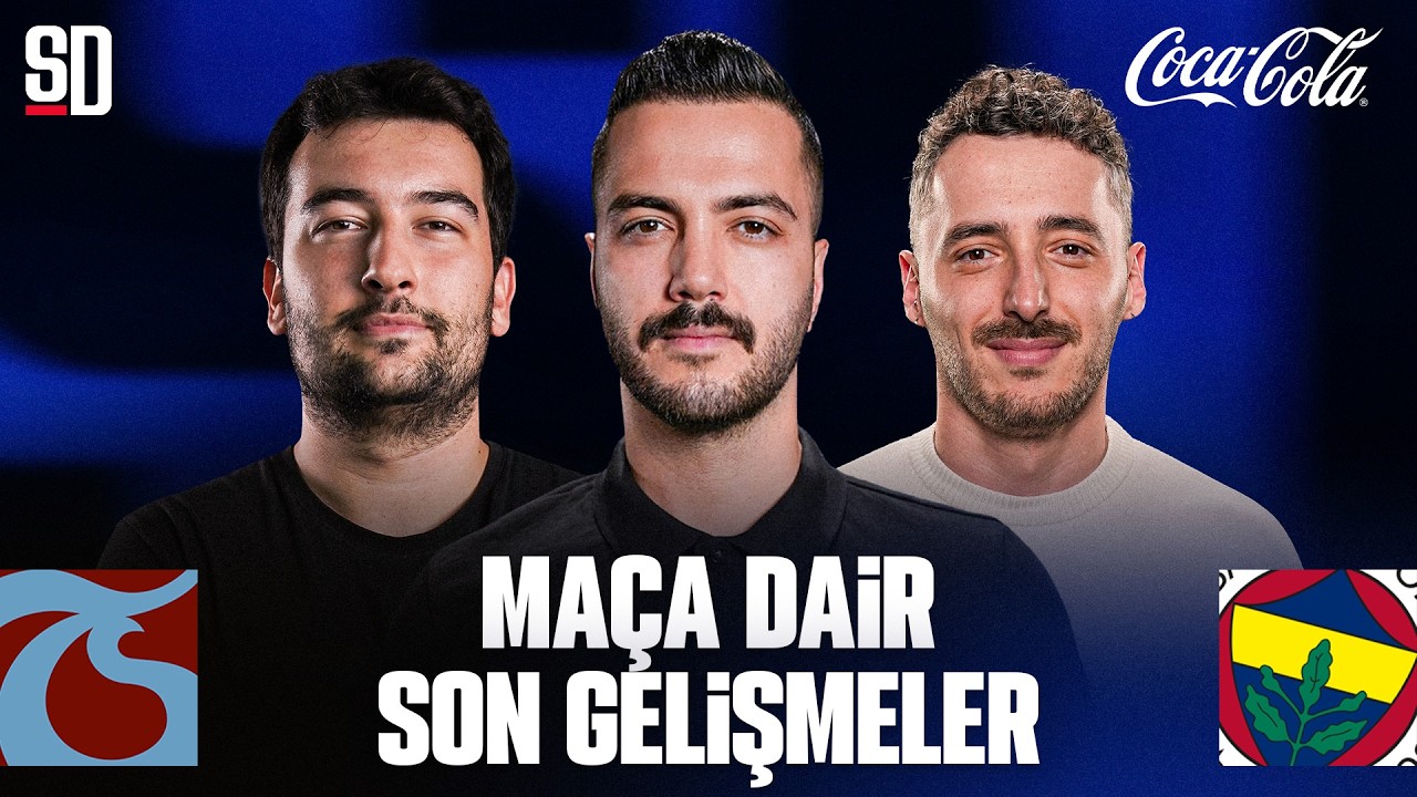 TRABZONSPOR - FENERBAHÇE MAÇ ÖNÜ CANLI | Yağız Sabuncuoğlu, Oğulcan Akçe, Berkay Tokgöz
