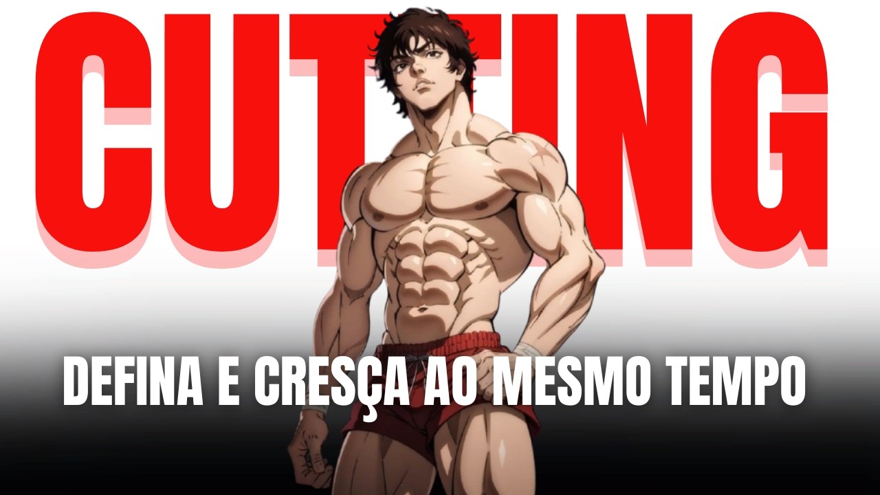 PERCA GORDURA E GANHE MASSA MUSCULAR! (Guia científico do cutting)