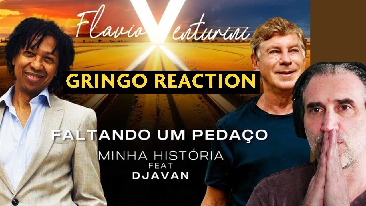 Flávio Venturini Feat. Djavan | Faltando Um Pedaço - gringo reaction