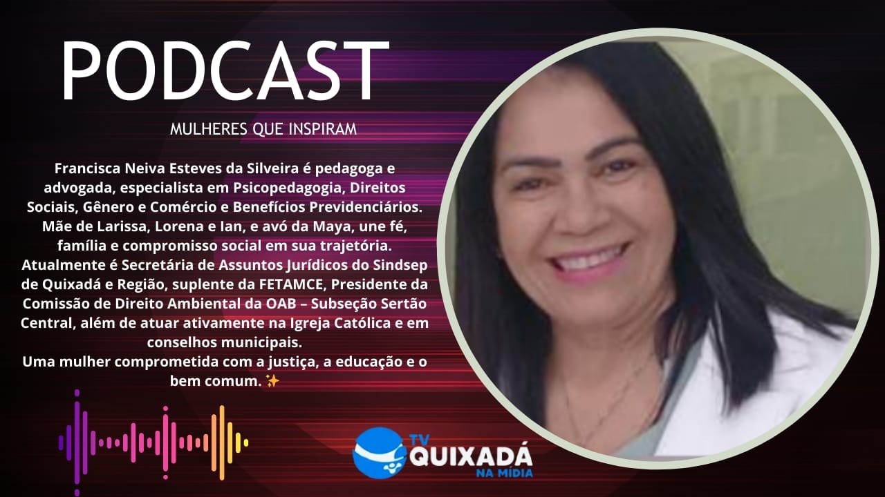 PODCAST MULHERES QUE INSPIRAM -  PAR: FRANCISCA NEIVA ESTEVES 01/03/2026