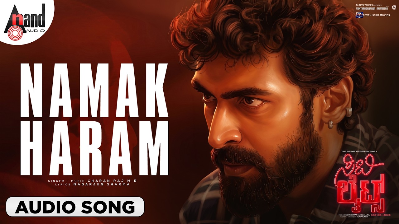 Namak Haram Audio Song #CITYLIGHTS | Vinay Rajkumar | Monisha | Vijayakumar | Charan Raj MR