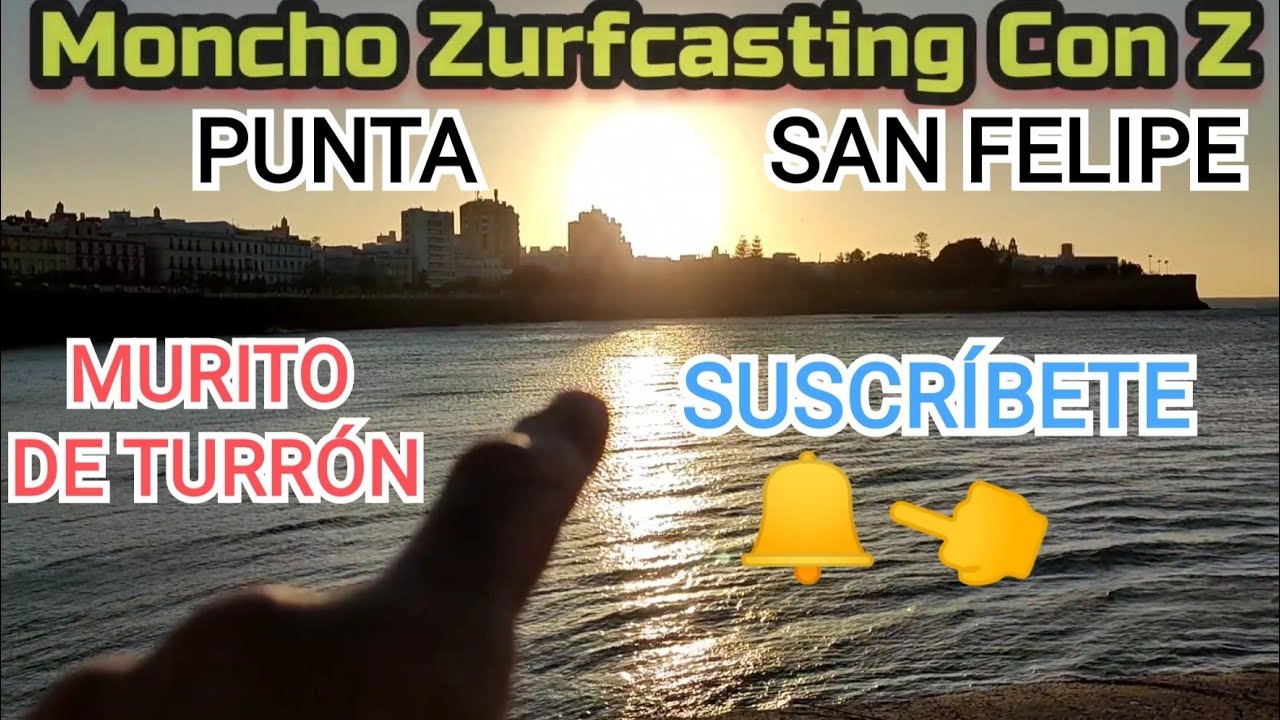 SURFCASTING EN LA PUNTA SAN FELIPE ,MURITO DEL TURRON CON CAMILO  UN SUSCRICTOR. (CADIZ) 2022