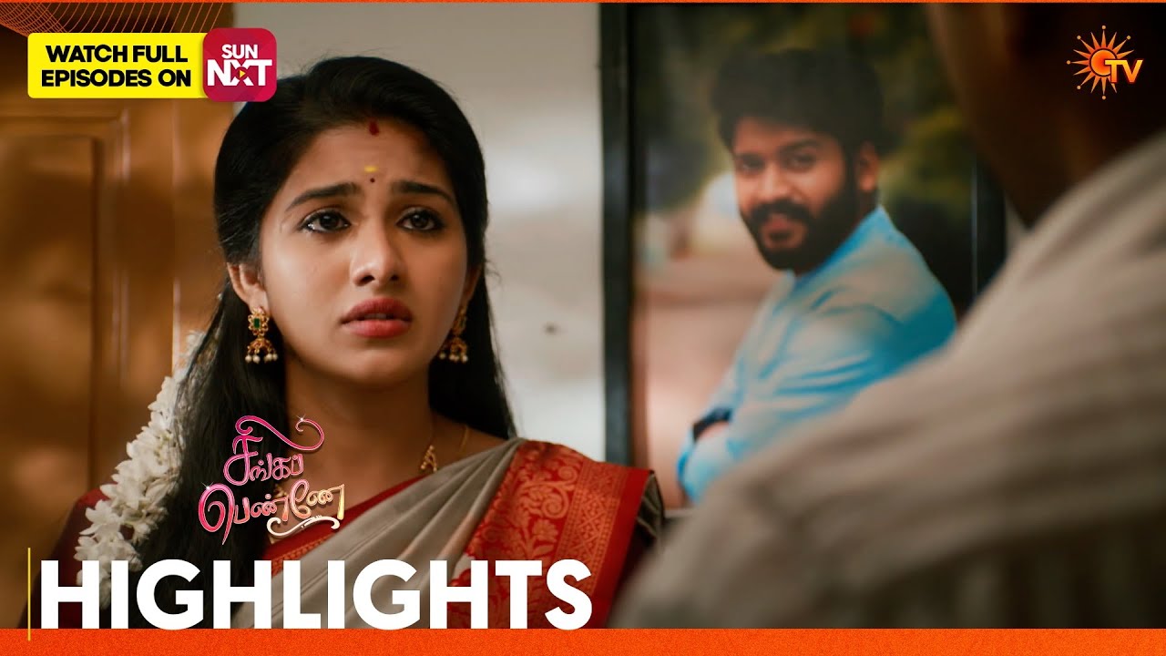 Singappenne - Highlights | 19 Mar 2026 | Tamil Serial | Sun TV