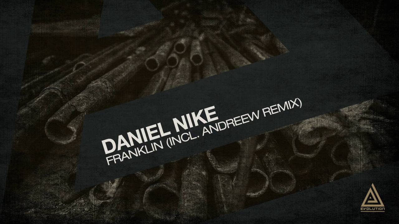 Daniel Nike - Franklin (Original Mix)