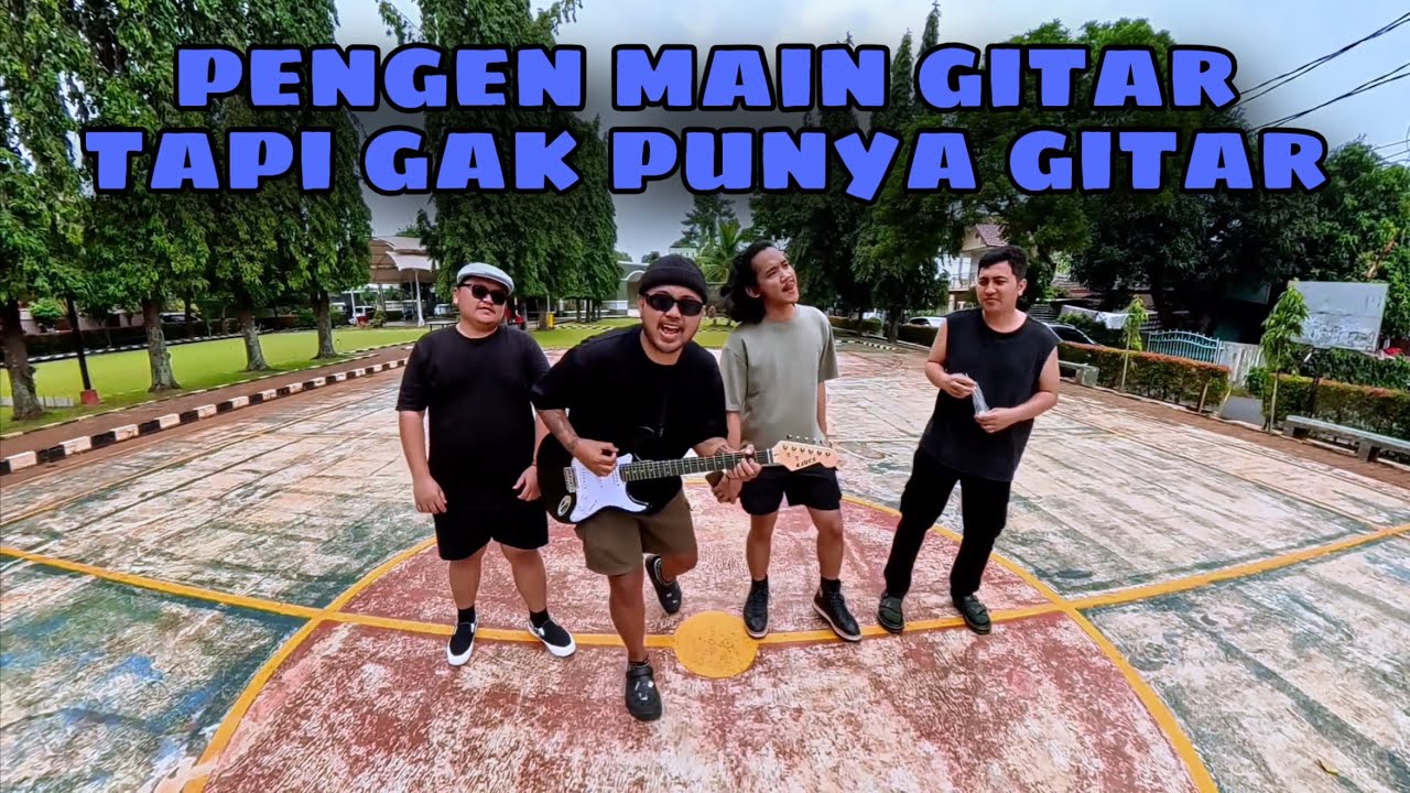 Pengen Main Gitar Tapi Gak Punya Gitar