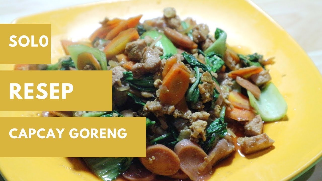 Resep cara memasak capcay goreng solo ala Dapur Ummi
