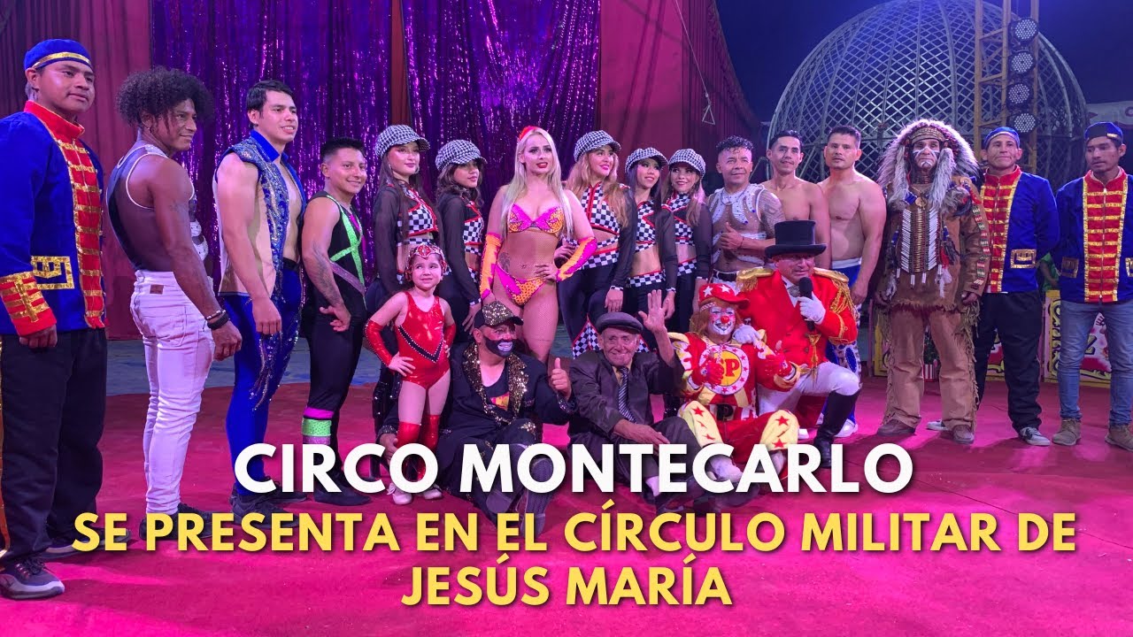 Circo Montecarlo: Lo mejor de este espectáculo circense