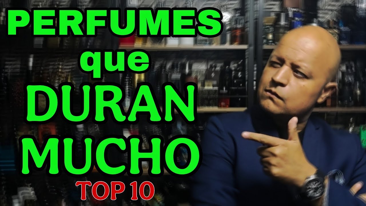 Perfumes que DURAN MUCHO para HOMBRES 
