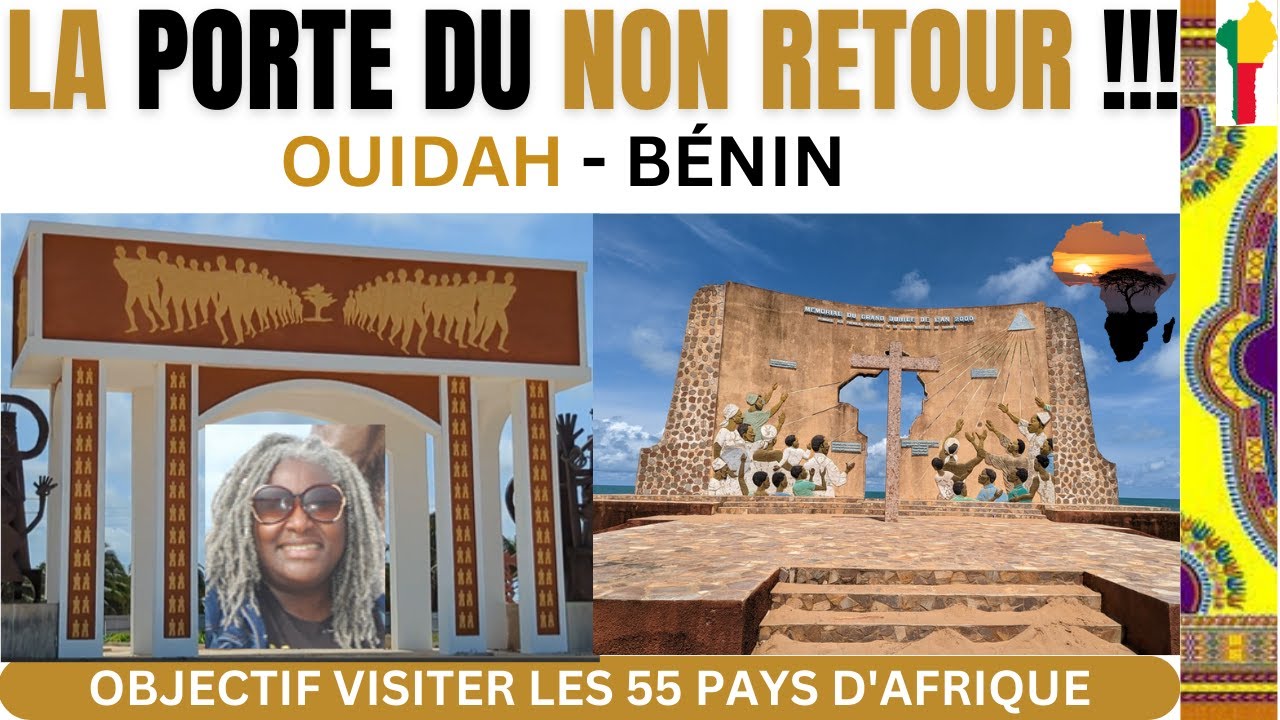 La Porte de Non Retour à Ouidah, Bénin: Un Voyage Historique à Travers le Temps! Ep. 4 
