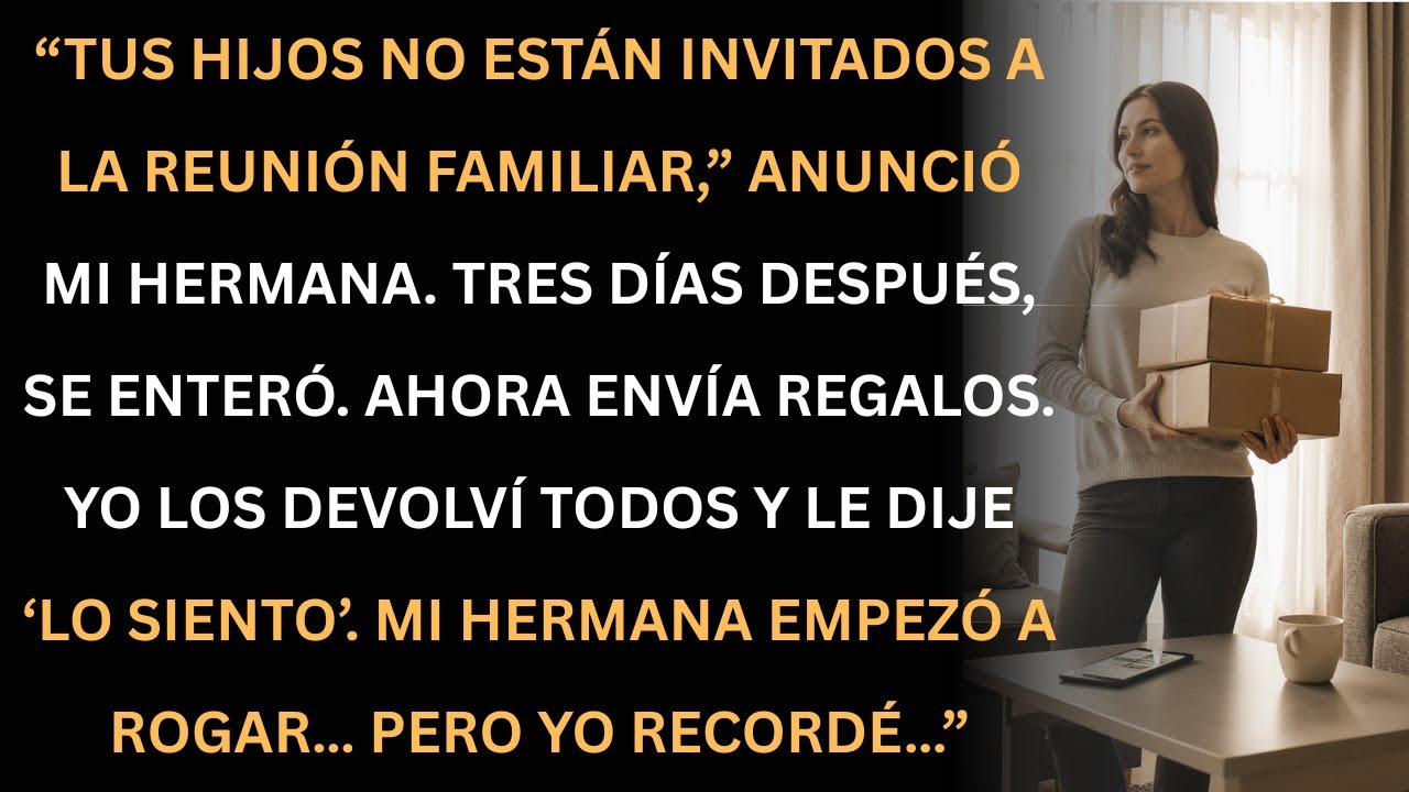 Mi hermana me excluyó… pero tres días después tuvo que suplicarme.