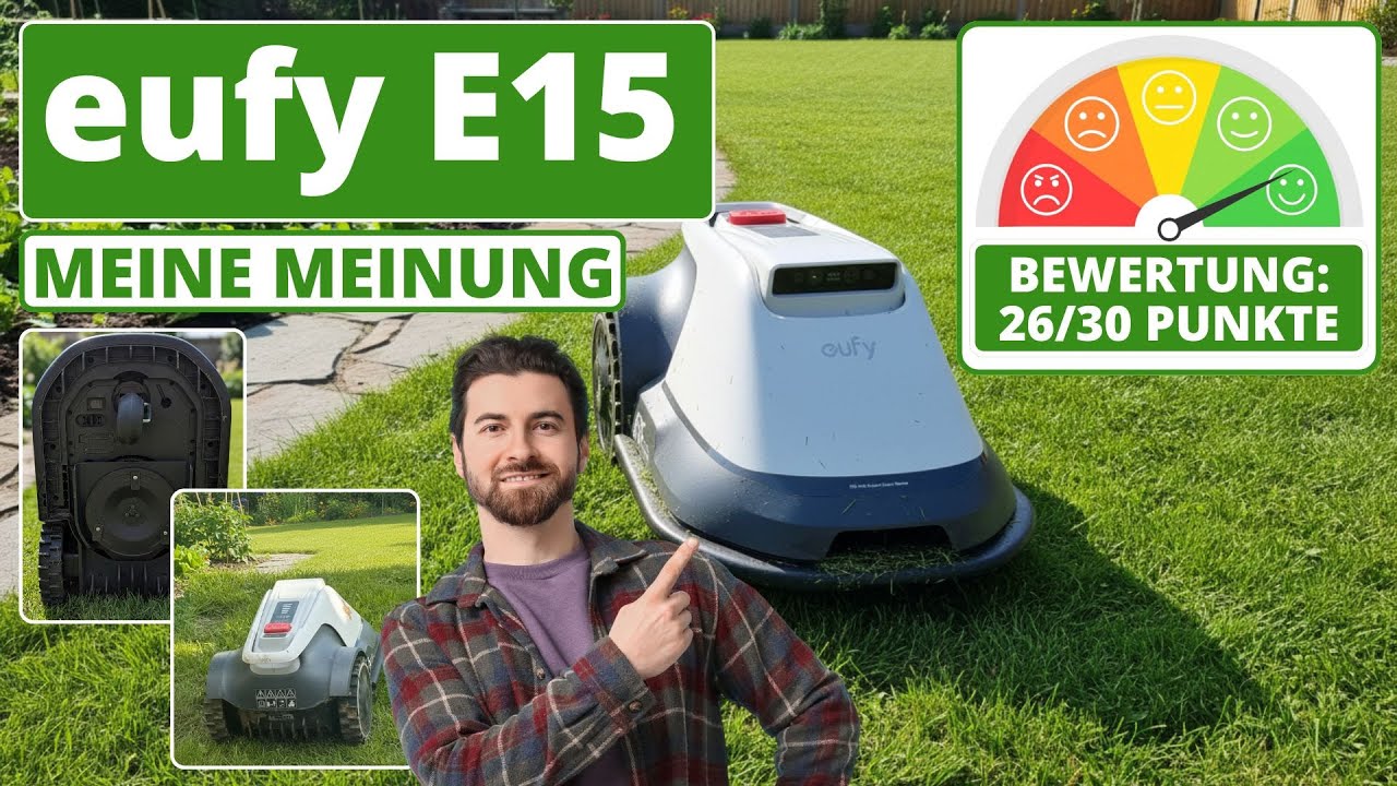Bewertung: eufy E15 M&auml;hroboter zu empfehlen?