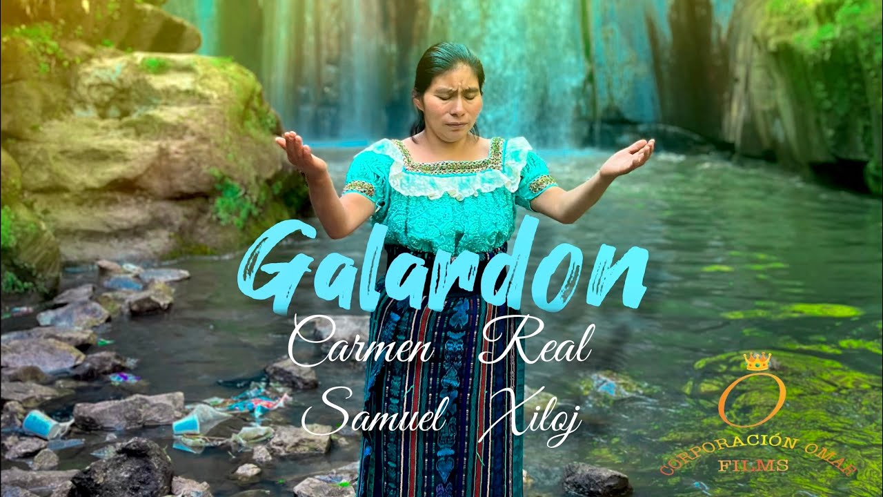 CARMEN REAL - SAMUEL XILOJ ACOMPAÑAMIENTO MUSICAL - GALARDÓN (VIDEOCLIP OFICIAL)