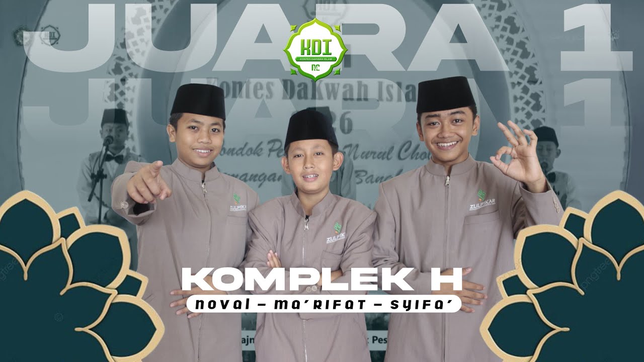 JUARA 1 KDI 2026 || KOMPLEK H || KONTES DAKWAH ISLAMI PESANTREN