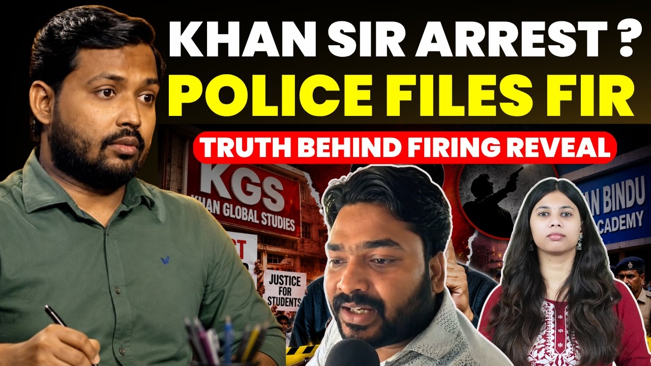 KHAN SIR TO BE ARRESTED? POLICE FILES FIR ......FIRING TRUTH REVEALED #khansir #gyanbindugsacademy