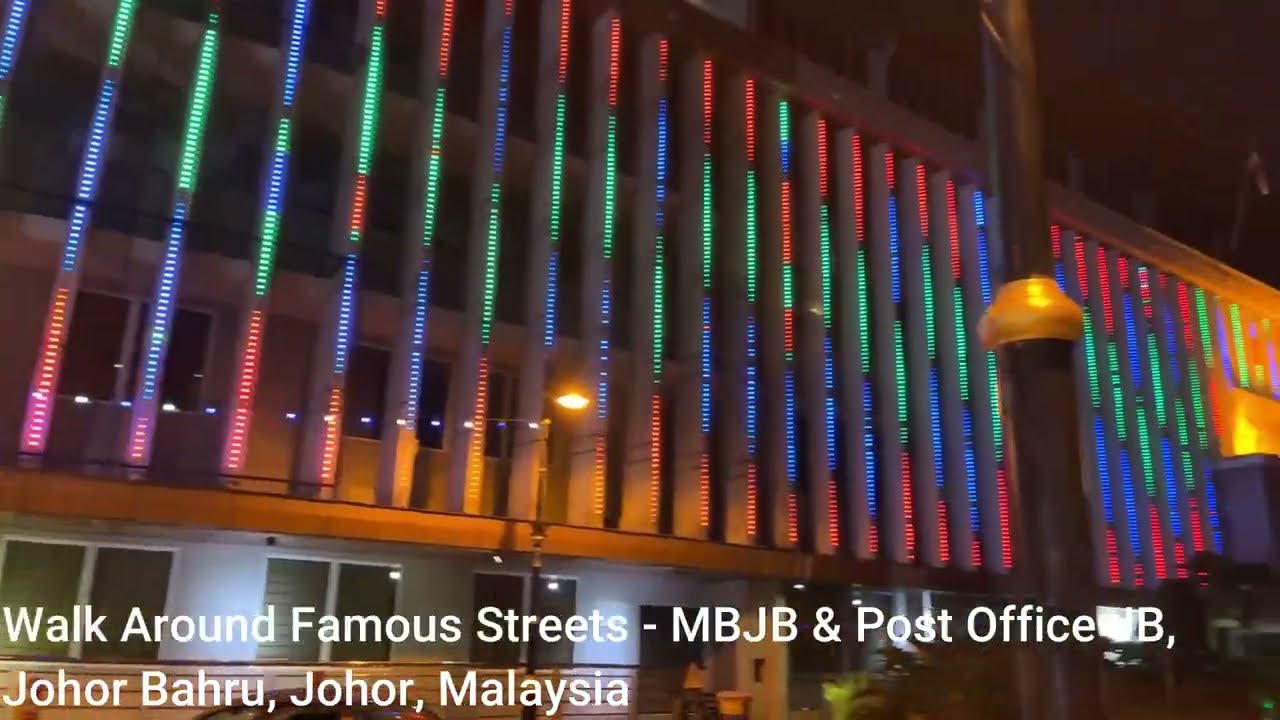 Walk Around Famous Streets - MBJB & Post Office JB, Johor Bahru, Johor, Malaysia