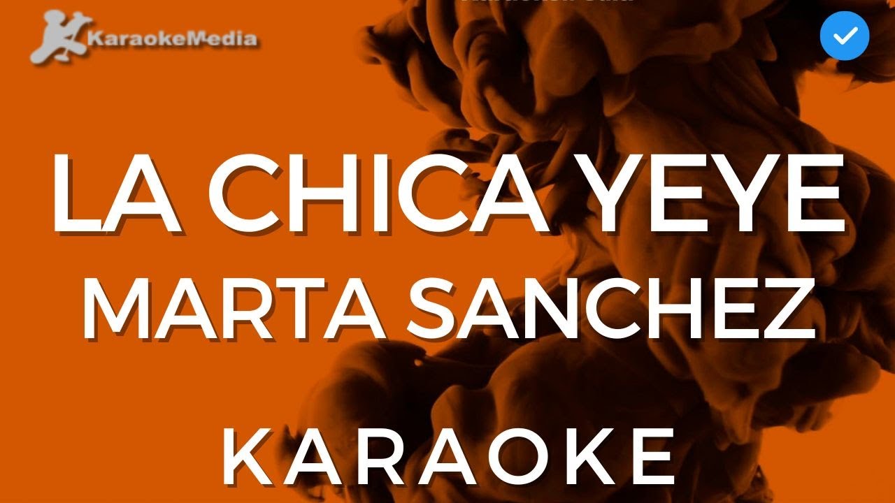 Marta Sanchez - La chica Yeye (Karaoke) [Instrumental y letra]