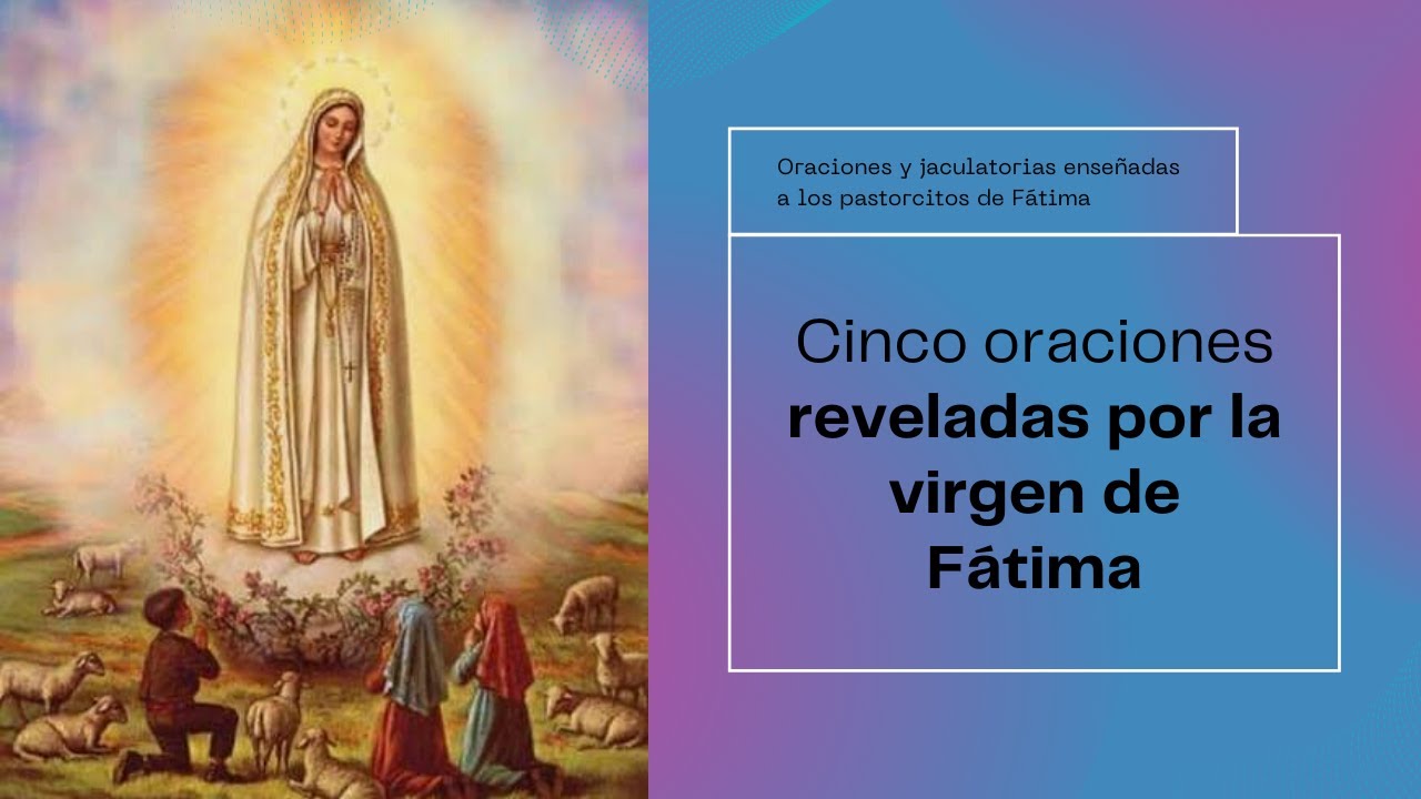 🌹🕯️ ORACIONES Y JACULATORIAS ENSEÑADAS A LOS VIDENTES DE FÁTIMA. #13mayo #virgenmariadelrosario