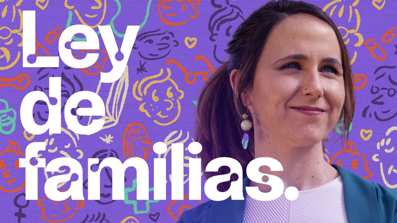 👩‍👧‍👦 Ione Belarra explica la nueva Ley de Familias #TodasLasFamiliasCuentan