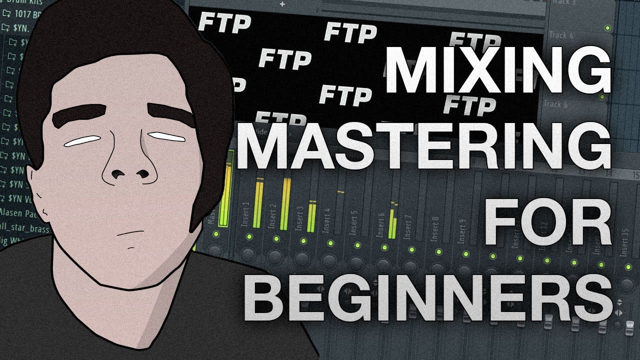 FL Studio 12 - How to Mix and Master Your Beats - For Beginners