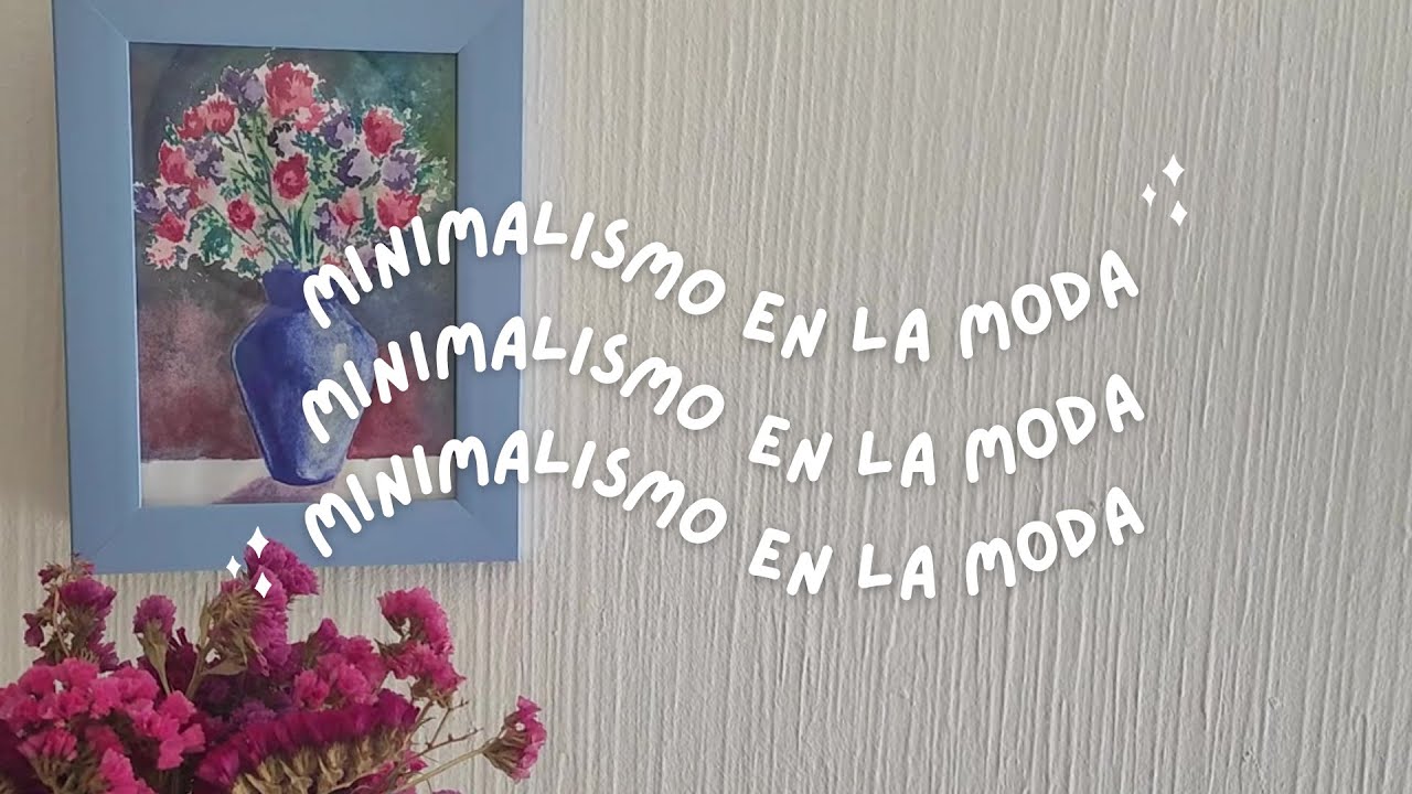 Minimalismo en la moda 🦋 [Menos es más]