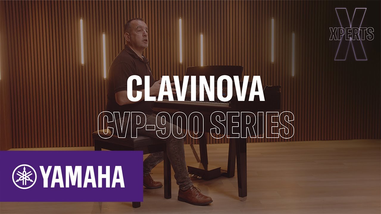 Yamaha XPERTS | Clavinova CVP-900 Series| ES | Yamaha Music