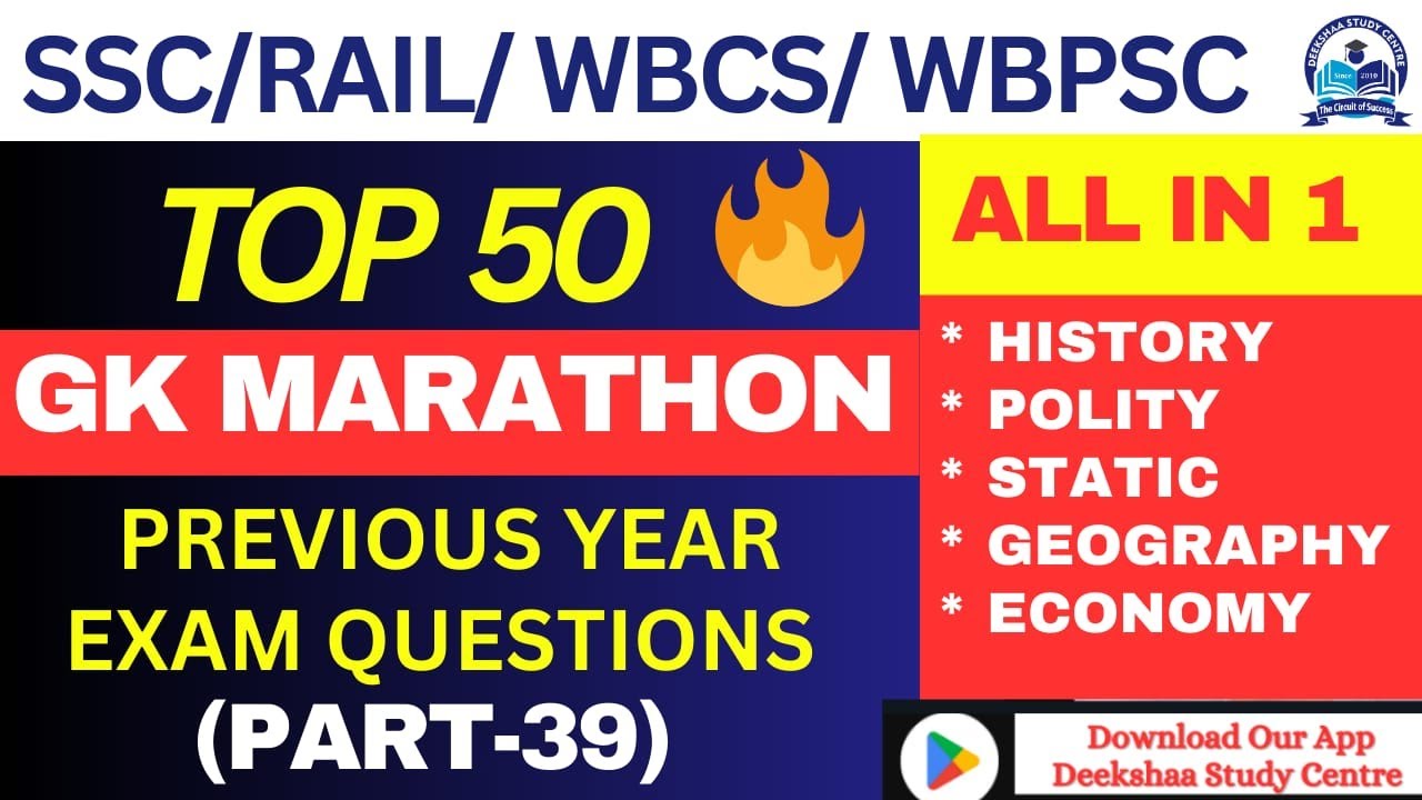GK Marathon | Part-39 | Top 50 Questions | Latest GK Questions | SSC RAIL WBCS WBPSC