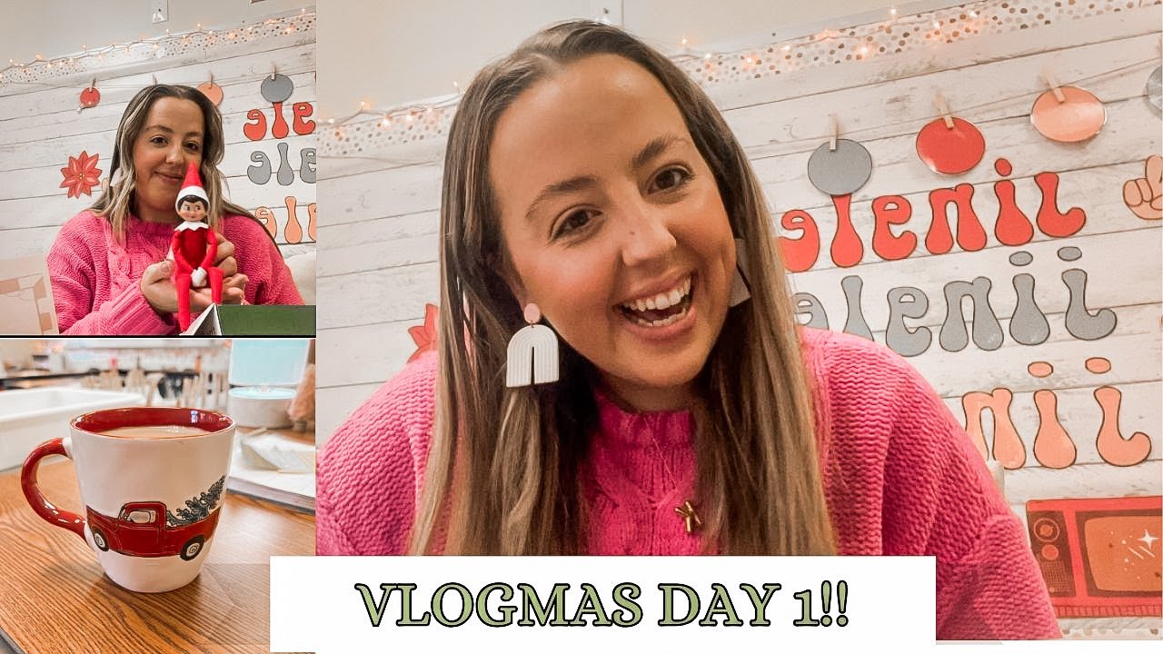 vlogmas day 1!! elf on the shelf arrives!!