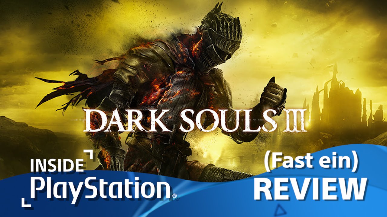 Dark Souls III: (Fast ein) Review