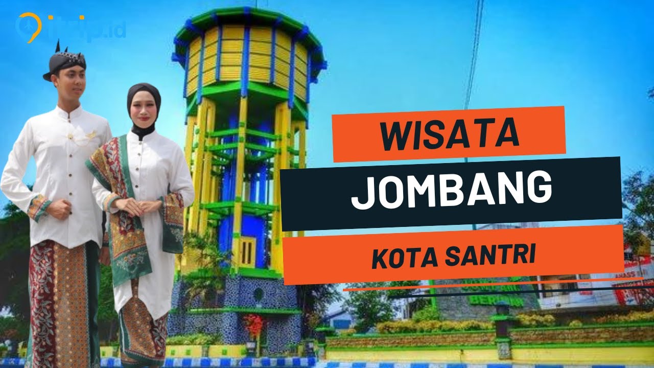 15 Tempat Wisata di Jombang Terbaru 2026 - Destinasi Jombang Lagi Hits & Ramai Dikunjungi!