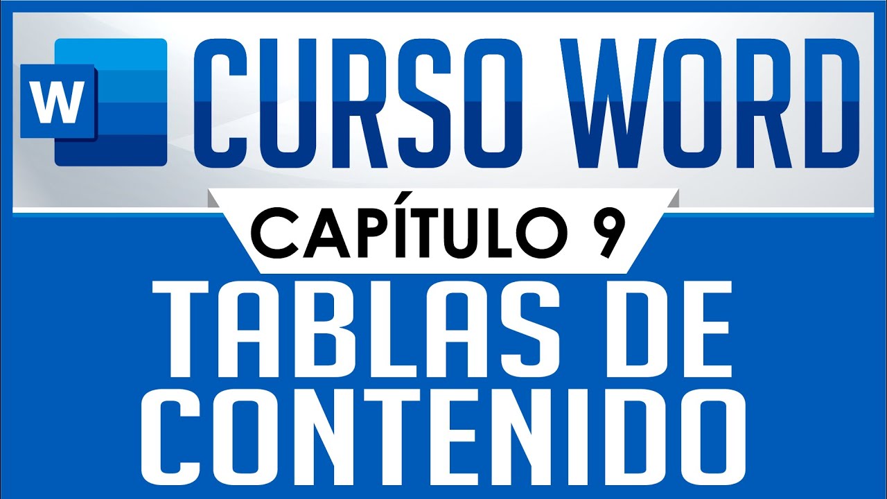 Curso Word - Capitulo 9, Tablas de Contenido